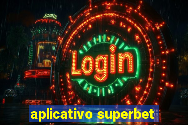 aplicativo superbet